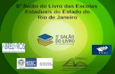 1 5º Salão do Livro das Escolas Estaduais do Estado do Rio de Janeiro.