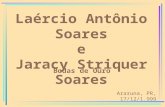 Laércio Antônio Soares e Jaracy Striquer Soares Bodas de Ouro Araruna, PR, 17/12/1.999.