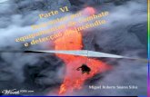 Parte VI Descontos por equipamentos de combate e detecção de incêndio Miguel Roberto Soares Silva.