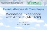 Worldwide Experience with AdBlue (ARLA32) Evento Afeevas de Tecnologia Daniel Hubner Yara - April 4, 2011.