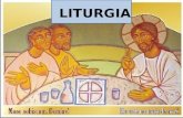 LITURGIA. O que é liturgia? A palavra LIT-URGIA vem da língua grega: laos = povo e ergon = ação, trabalho, serviço, ofício... Unindo os dois termos LITURGIA.