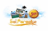 Sol.Paradise Em sua primeira edição o Reveillon Sol.Paradise será realizado em um amplo terreno de 3mil metros quadrados na beira mar na Praia de Ponta.