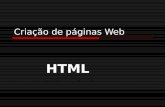 Criação de páginas Web HTML. Prof: Mara Castro O que é o HTML? HTML (Hypertext Markup Language) Linguagem que permite criar páginas Web.
