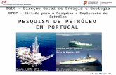 21 de Março de 2013 Polarcus Naila (sísmica 3D) Bacia do Algarve, 2012 Moreia-1 (SUN, 1974) Óleo em Testes de Produçãoo WG Vespucci (sísmica 3D) Bacia.
