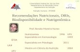 1/107 Universidade Federal de Juiz de Fora Departamento de Educação Física Departamento de Nutrição Nutrição Humana - ATO008 Prof. Renato Moreira Nunes.