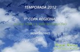 TEMPORADA 2012 1º COPA REGIONAL JUIZ DE FORA X S. JOÃO NEPOMUCENO MINAS GERAIS..........