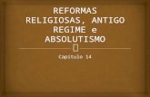 Capítulo 14. O INÍCIO DO REFORMISMO REFORMAS RELIGIOSAS.