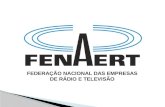FEDERAÇÃO NACIONAL DAS EMPRESAS DE RÁDIO E TELEVISÃO.