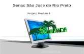 Senac São Jose do Rio Preto Projeto Modulo 4 1 Projeto de Conclusão de Curso – Técnico em Informática 24 – 2009.