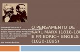 O PENSAMENTO DE KARL MARX (1818-1883) E FRIEDRICH ENGELS (1820- 1895) Poemas globalizados II Por que sensibilizar-se com as sobras humanas E rogar por.