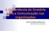Ana Cristina Pimenta QG Soluções Corporativas. Sobre a palestrante: Ana Pimenta Jornalista e mestre em Comunicação Ministra cursos e treinamentos em todo.