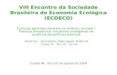 VIII Encontro da Sociedade Brasileira de Economia Ecológica (ECOECO) Culturas agricolas perenes no ecótono cerrado / Floresta Amazônica: iniciativas endógenas.