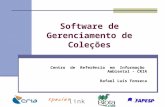 Software de Gerenciamento de Coleções Centro de Referência em Informação Ambiental - CRIA Rafael Luís Fonseca.