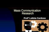 Mass Communication Research Profª Letícia Cardoso.