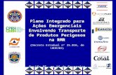 Plano Integrado para Ações Emergenciais Envolvendo Transporte de Produtos Perigosos na RMR (Decreto Estadual nº 25.016, de 18DEZ02) Recife-PE, em 16 de.