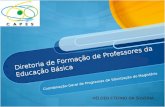 Diretoria de Formação de Professores da Educação Básica Coordenação-Geral de Programas de Valorização do Magistério HÉLDER ETERNO DA SILVEIRA.