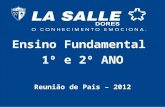 Ensino Fundamental 1º e 2º ANO Reunião de Pais – 2012.