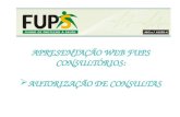 APRESENTAÇÃO WEB FUPS CONSULTÓRIOS: AUTORIZAÇÃO DE CONSULTAS.