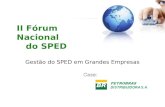 II Fórum Nacional do SPED Gestão do SPED em Grandes Empresas.