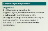 Conteúdo elaborado pelo Prof. Alexandre Barbosa –   Comunicação Empresarial Objetivos 1 - Divulgar.