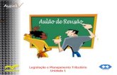Legislação e Planejamento Tributário Unidade 1. Educação a Distância – EaD Professor: Flávio Brustoloni Legislação e Planejamento Tributário.