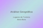 Análise Geográfica Lugares de Turismo Bora. Imagens.