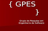 { GPES } Grupo de Pesquisa em Engenharia de Software.