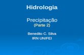 Hidrologia Precipitação (Parte 2) Benedito C. Silva IRN UNIFEI.