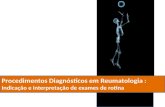 Procedimentos Diagnósticos em Reumatologia : Indicação e interpretação de exames de rotina.
