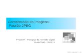 EPUSP - Guido Stolfi 1 / 64 Compressão de Imagens: Padrão JPEG PTC2547 – Princípios de Televisão Digital Guido Stolfi – 10/2013.