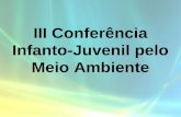 III Conferência Infanto-Juvenil pelo Meio Ambiente.