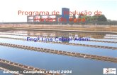 Engª Lina Cabral Adani Sanasa - Campinas – Abril 2004 Programa de Redução de Perdas de Água.