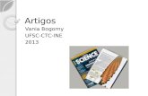 Artigos Vania Bogorny UFSC-CTC-INE 2013. Artigos Autoria Motivação para Escrever Tipos de Artigo Veículos de Publicação.