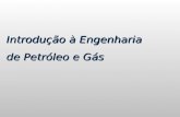 Introdução à Engenharia de Petróleo e Gás. PERFURAÇÃO.