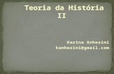 Karina Anhezini kanhezini@gmail.com. Aula 13 e 14 (24/05) Revue Historique e o século da história MALATIAN, Teresa. Gabriel Monod. In: MALERBA, Jurandir.