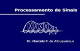 Processamento de Sinais Dr. Marcelo P. de Albuquerque CAT - CBPF.