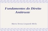 Fundamentos do Direito Antitruste Maria Tereza Leopardi Mello.