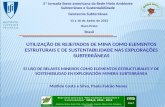 5ª Jornada Ibero-americana da Rede Meio Ambiente Subterrâneo e Sustentabilidade Geotecnia Subterrânea 13 a 16 de Junho de 2012 Ouro Preto Brasil Rede Ibero-americana.
