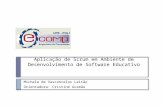 Aplicação de Scrum em Ambiente de Desenvolvimento de Software Educativo Michele de Vasconcelos Leitão Orientadora: Cristine Gusmão.