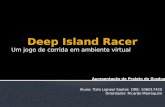 Aluno: Túlio Ligneul Santos DRE: 106017420 Orientador: Ricardo Marroquim Um jogo de corrida em ambiente virtual Apresentação de Projeto de Graduação.