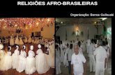RELIGIÕES AFRO-BRASILEIRAS Organização: Borres Guilouski.