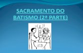 CHAMADOS PELO NOME No ritual do batismo chama-se os candidatos cujo nome é CATECUMENOS (aqueles que se preparam para receber o batismo) pelo seu nome.