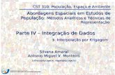 Martin Handford, Where´s Wally? Parte IV – Integração de Dados Silvana Amaral Antonio Miguel V. Monteiro {silvana@dpi.inpe.br, miguel@dpi.inpe.br} CST.