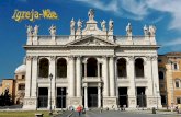 Celebramos hoje a "dedicação" da Basílica de São João de Latrão. É a Catedral do Papa, como Bispo de Roma, a Igreja-Mãe de todas as igrejas do mundo.