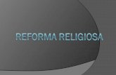 REVOLUCIONAR OU REFORMAR As reformas religiosas (católica e protestante) integram a período de transição do feudalismo para o capitalismo. Apesar de religiosas,