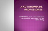 CONTRERAS, José. A autonomia de professores. São Paulo: Cortez, 2002. 296 p.