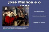 José Malhoa e o Fado Irina Fonseca Cultura Visual e Globalização 2009/2010 – 1º Semestre José Malhoa, Fado, 1910, Óleo s/ tela, Dim. 1525mm x 1855mm, localização: