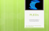 PLEDs caracterização e funcionamento Intro à Nanociência e Nanotecnologia – Laís G. Marcolongo.