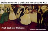 Pensamento e cultura no século XIX Prof. Webster Pinheiro O Buffet. Jean-Louis Forain.