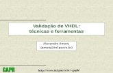 Validação de VHDL: técnicas e ferramentas Alexandre Amory (amory@inf.pucrs.br)